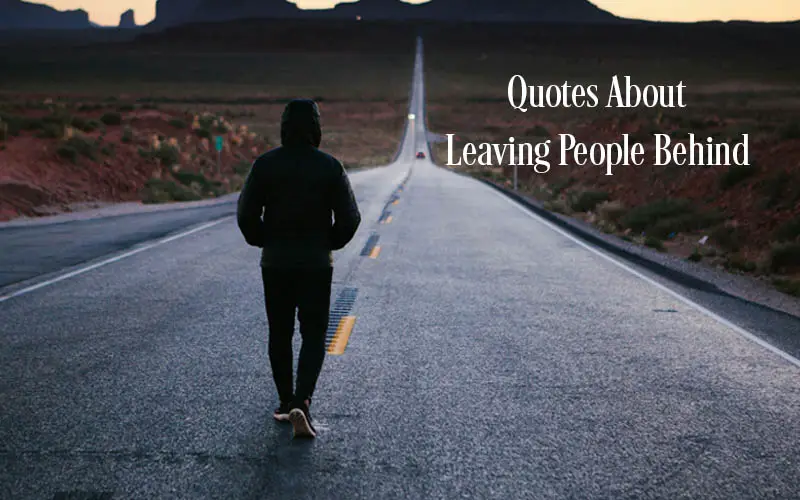 Leave Behind Quotes