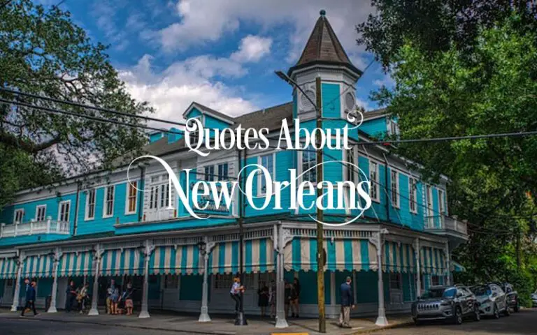 100+ Quotes About New Orleans | New Orleans Sayings